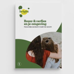 Rouw en Verlies en je omgeving