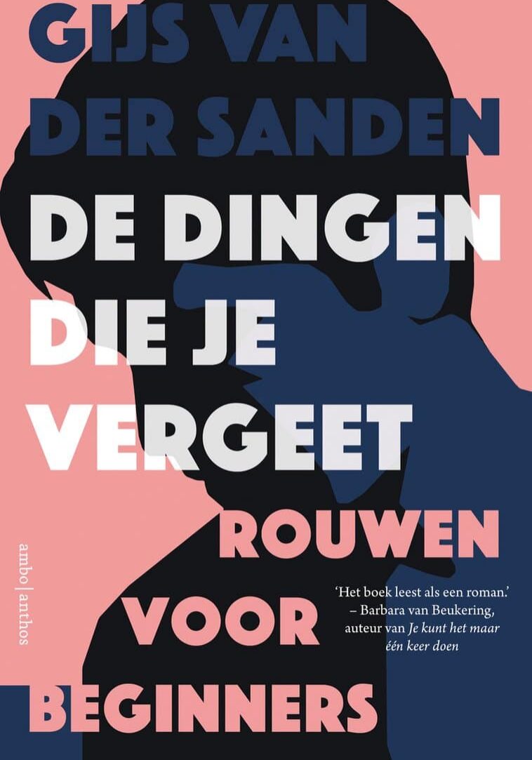 De dingen die je vergeet